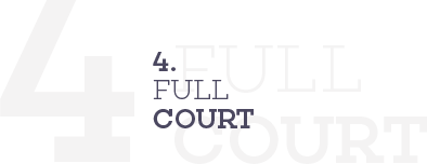 4. FULL COURT
