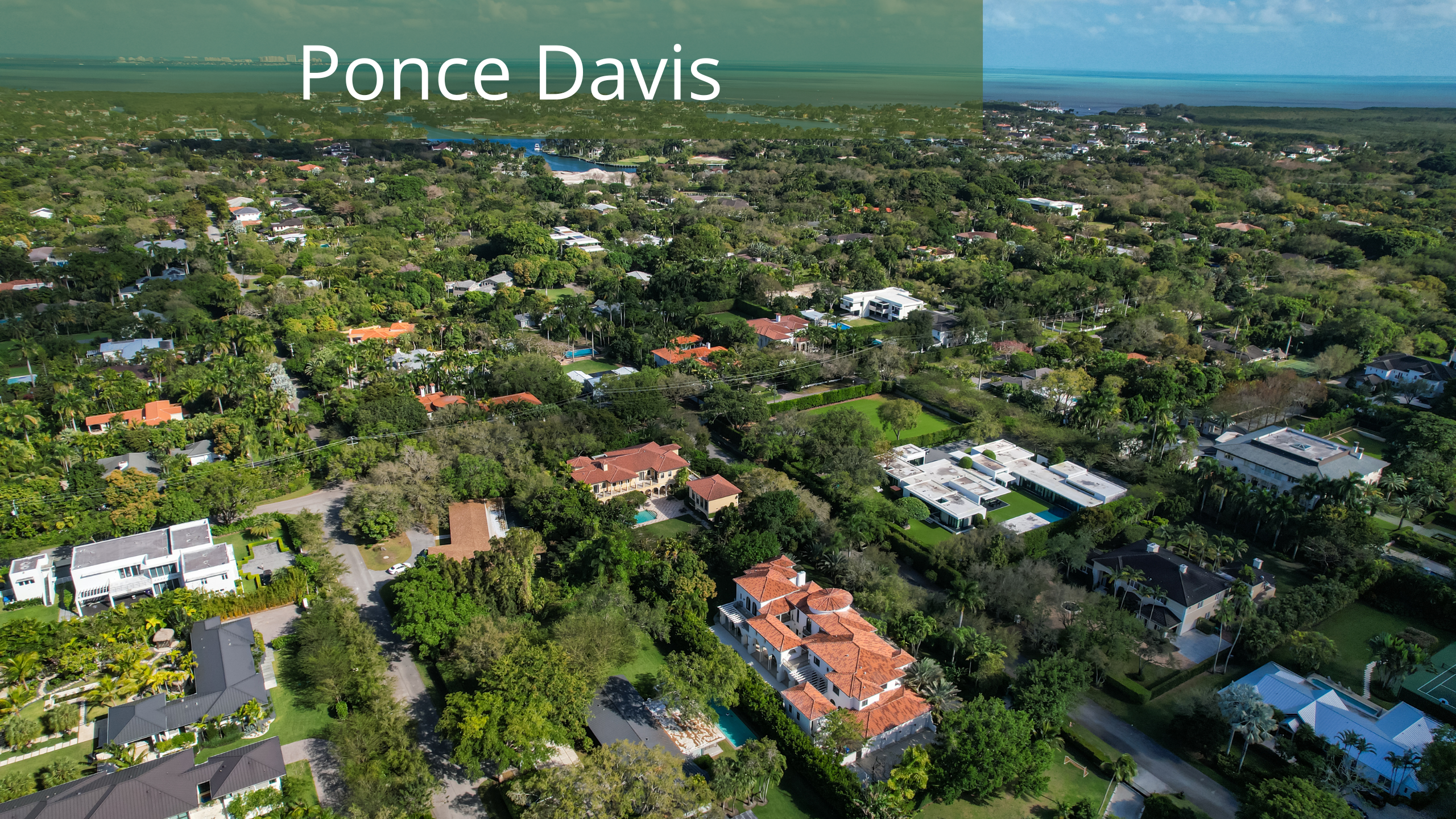 Ponce Davis is a very high end neighborhood in Miami close to the best private schools