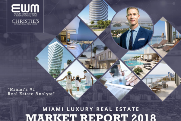 Welcome to our 2018 Miami Luxury Real Estate Report