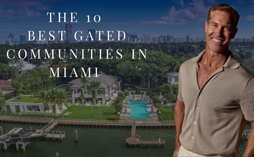 The 10 Best Gated Communities in Miami in 2026