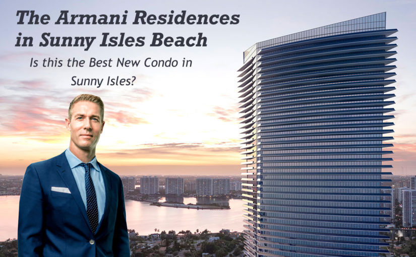 The Residences by Armani/Casa in Sunny Isles Beach | Its True Investment Value