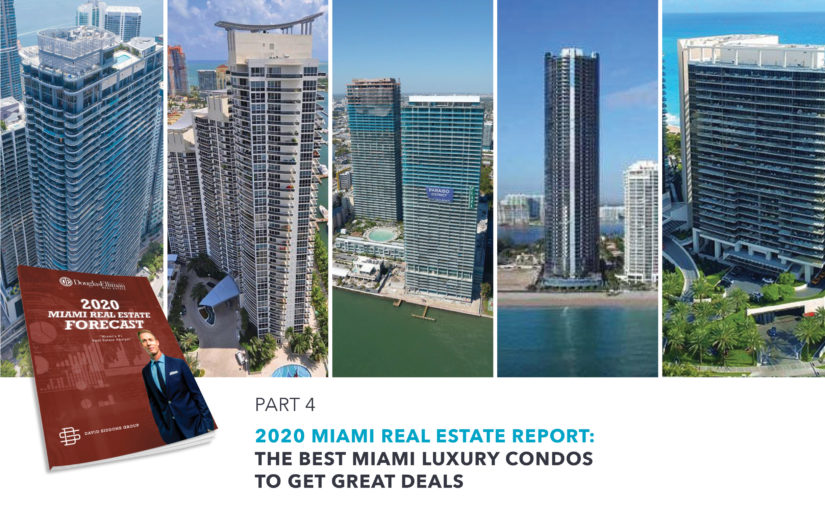 The Q1 2020 Miami Real Estate Report: The 10 Best Miami Condos for Great Deals