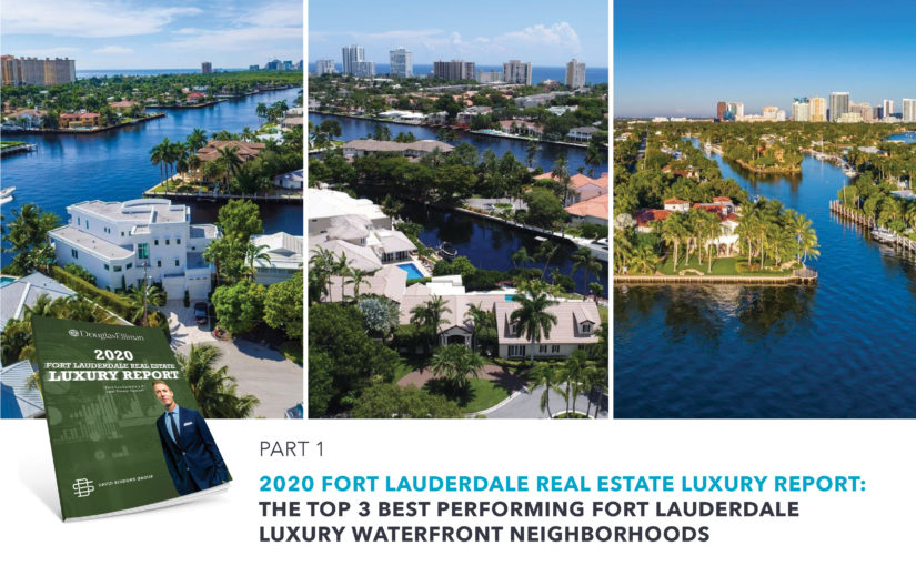 The Q1 2020 Fort Lauderdale Real Estate Market Report | The Top 3 Neighborhoods for Fort Lauderdale Waterfront Homes