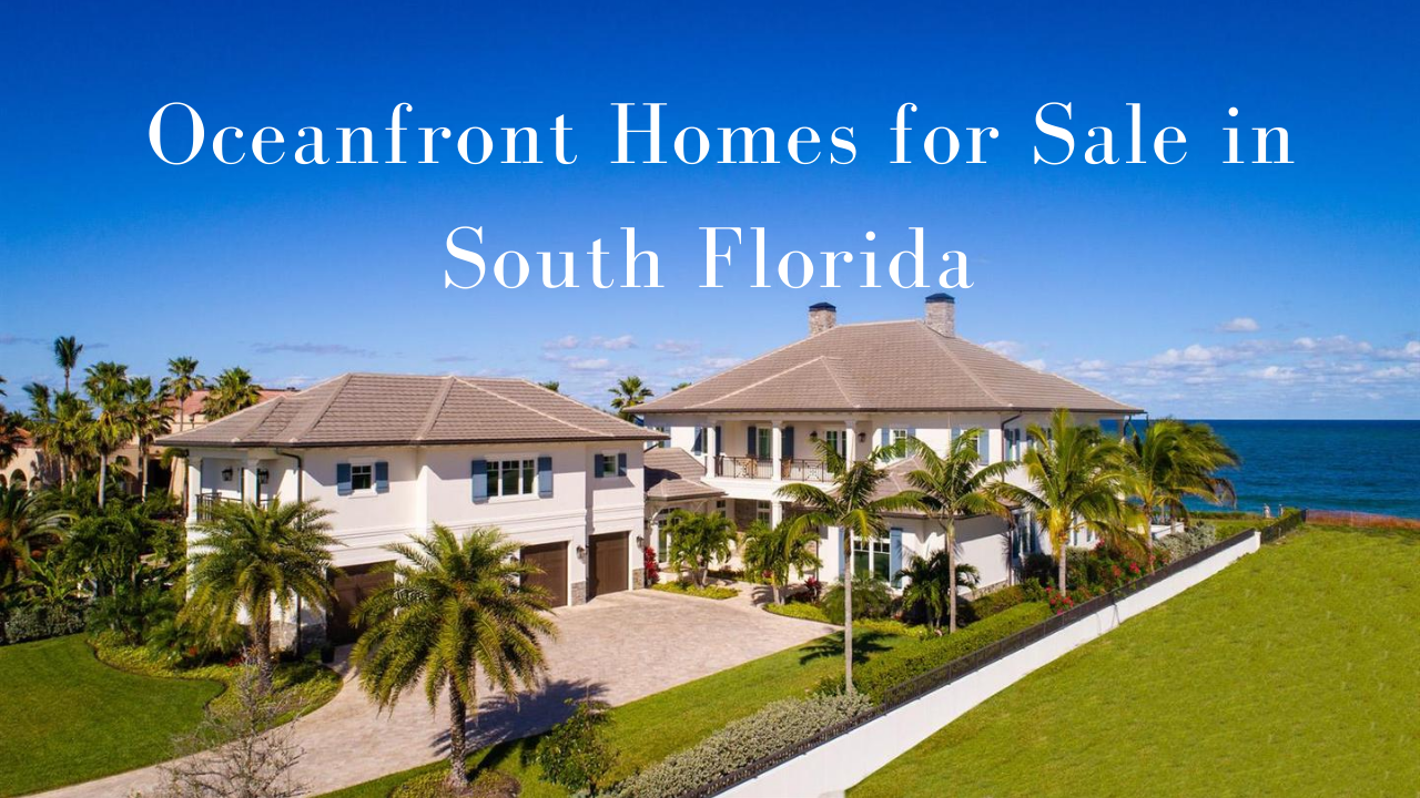 Beachfront Homes for Sale in Florida along the A1A David Siddons Group