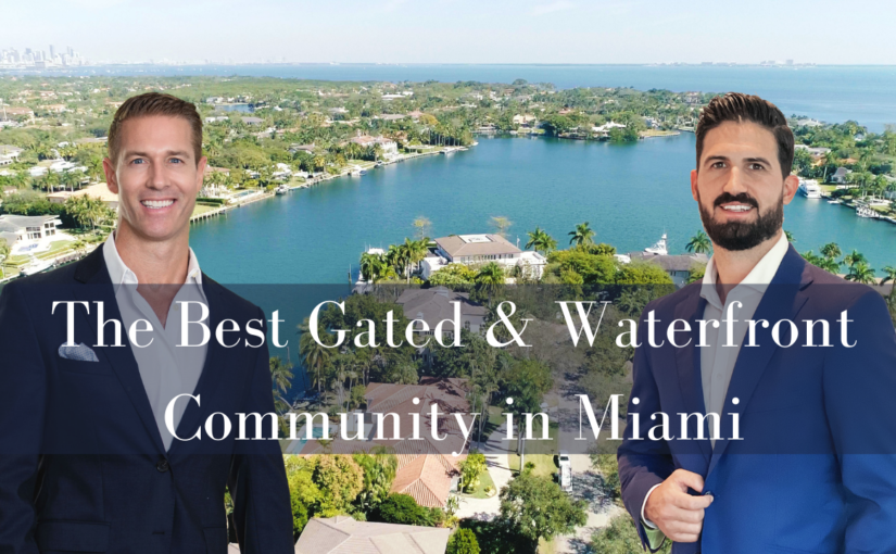 What are the Best Waterfront and Gated Communities in Miami? Gables Estates and Old Cutler Bayv