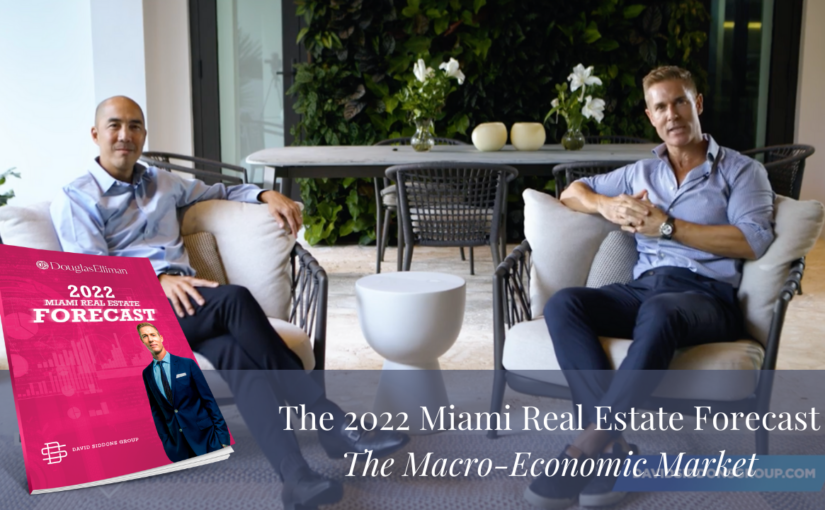 The 2022 Miami Real Estate Forecast | Part 2: The Macro-Economic Market