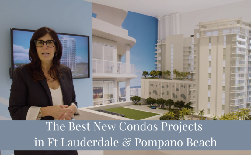 The Best Pre construction condos in Fort Lauderdale