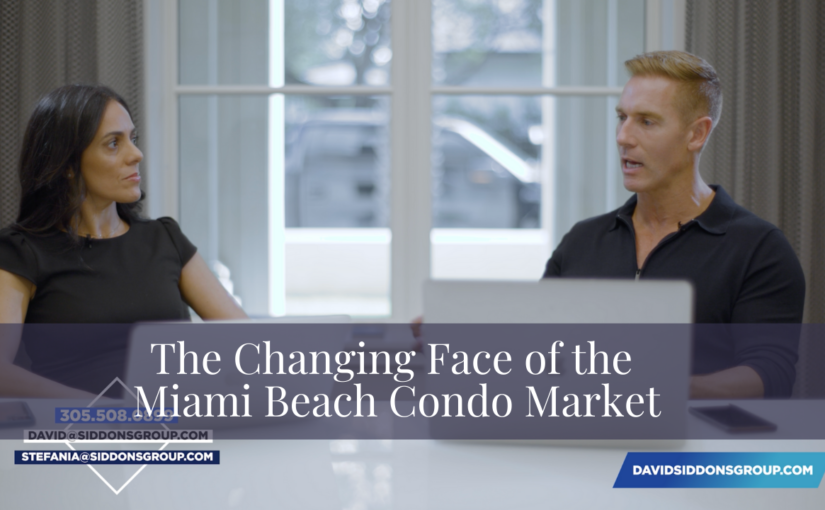 The Changing Face of the Miami Beach Condo Market in 2022