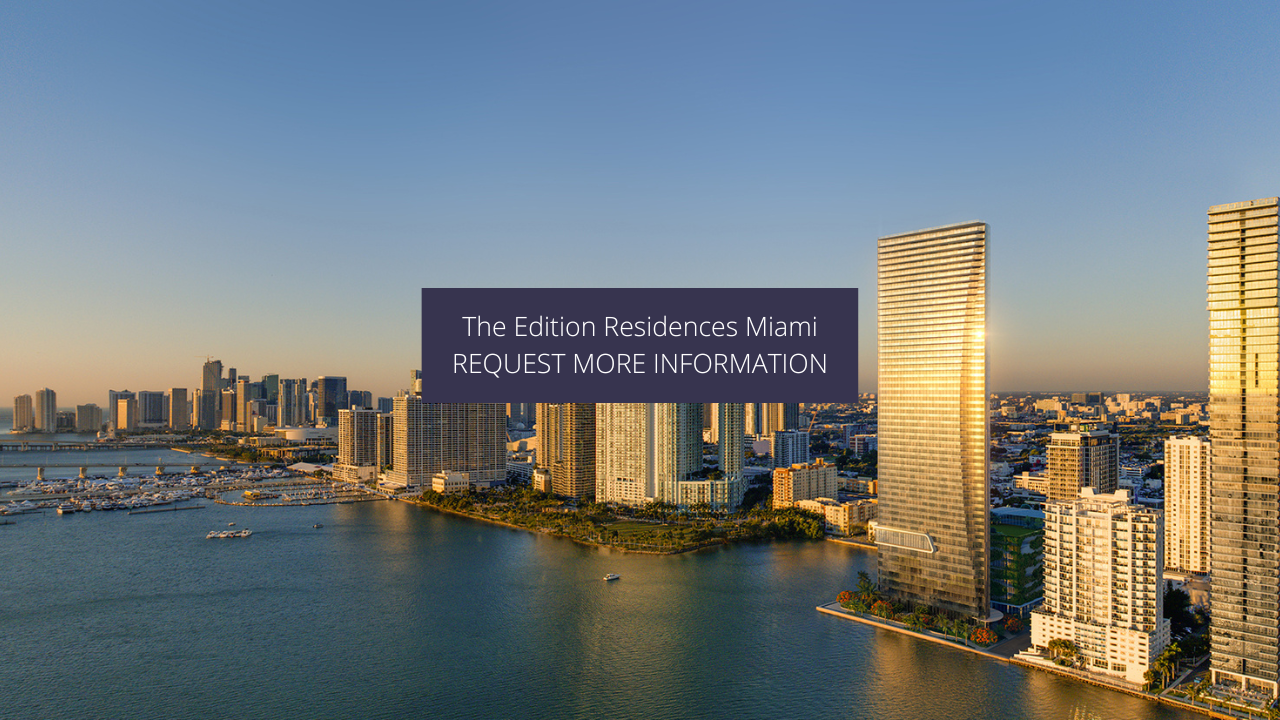 The Edition Residences Miami | An Independent Review
