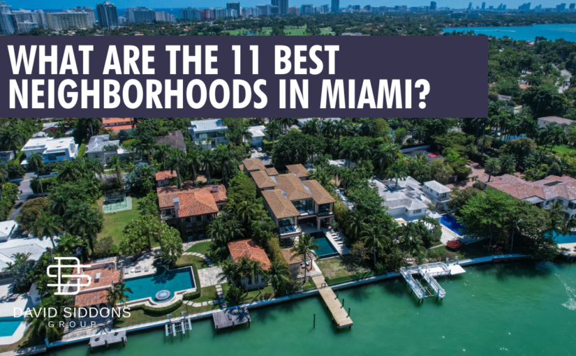 What are the 11 Best Neighborhoods in Miami?