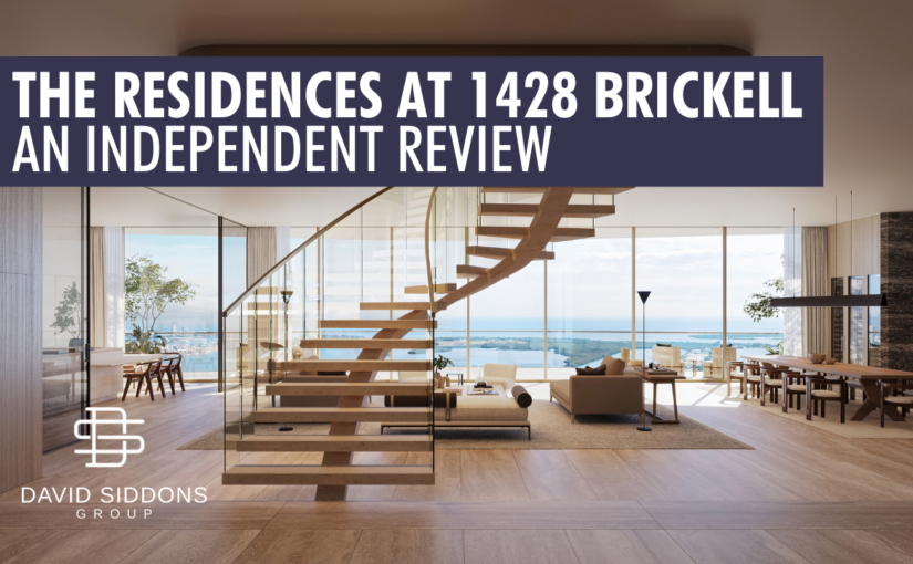 The Residences at 1428 Brickell | An Independent Review