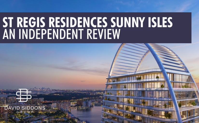 The Independent Review of the St. Regis Sunny Isles Beach