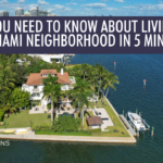 What You need to Know about Living in Every Miami Neighborhood in 5 Minutes!