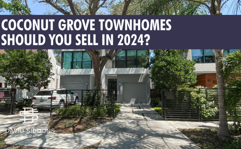 Coconut Grove Townhomes: Should You Sell in 2024? Coconut Grove Townhomes for Sale | Market Insights and Future Prospects