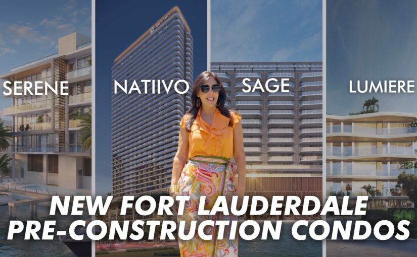 The Best New Condos in Fort Lauderdale in 2024 What are the Best New Condo Developments in Fort Lauderdale?