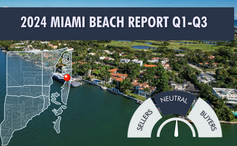 Dive into the latest Miami Beach real estate market trends for Q1 -Q3 2024 complete with expert advice for buyers and sellers.