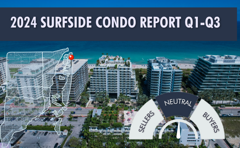 Dive into the latest Surfside condo market trends for Q1 and Q3 2024 complete with expert advice for buyers and sellers.