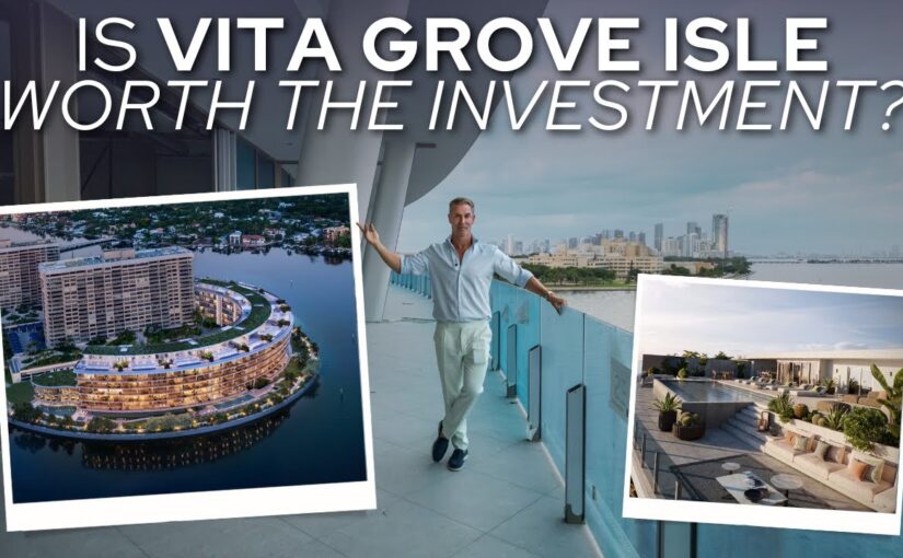 Is Vita Grove Isle Worth the Investment?