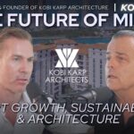   Kobi Karp on the Future of Miami Real Estate: Architecture, Luxury Real Estate, and Sustainable Design