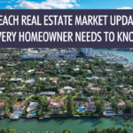   Miami Beach Real Estate Market Update 2025: What Every Homeowner Needs to Know