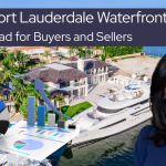   2025 Fort Lauderdale Waterfront Real Estate Update: What Buyers & Sellers Need to Know Now