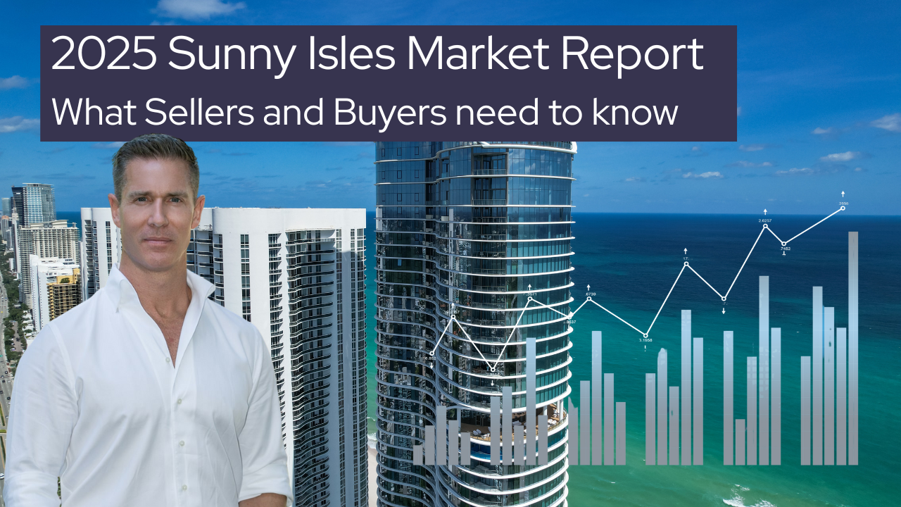 Sunny Isles Real Estate Market 2025: A Segment-by-Segment Breakdown for Buyers and Sellers