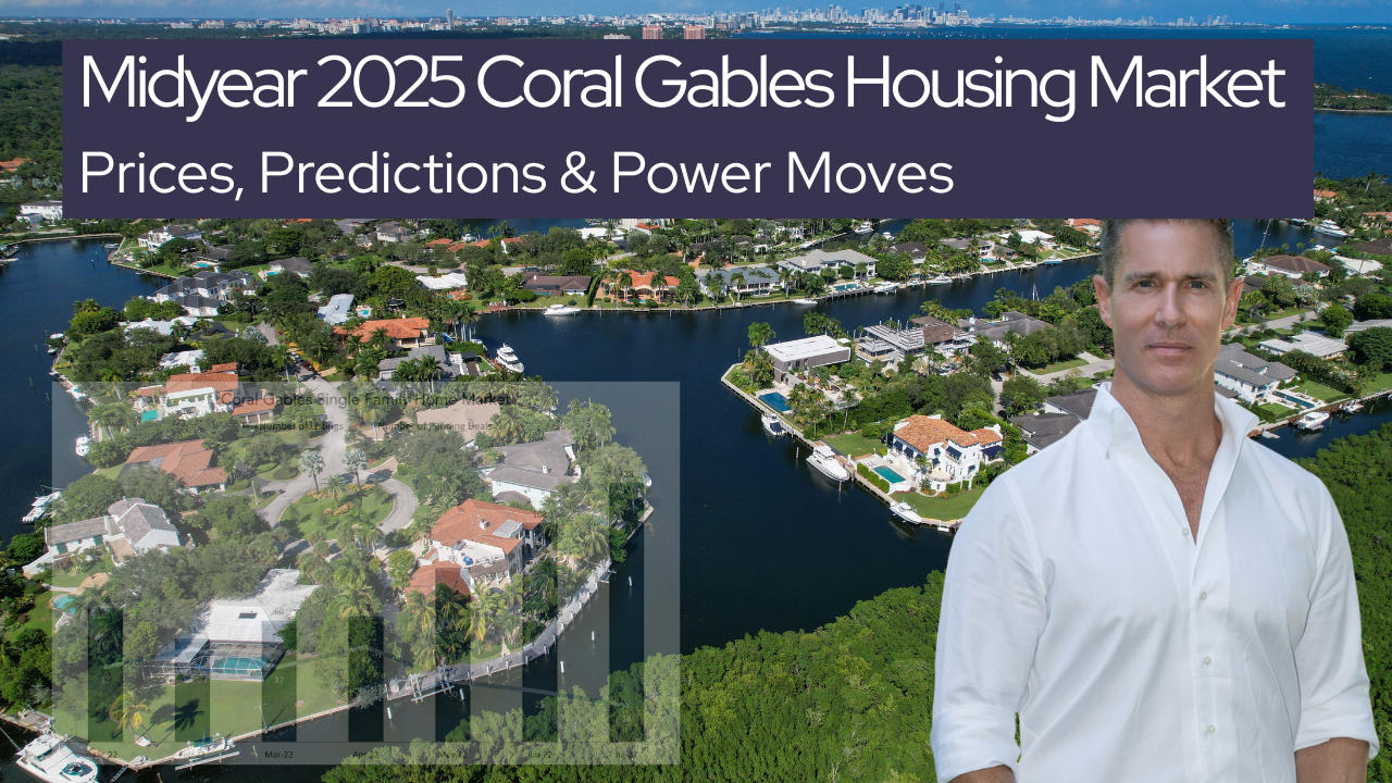 Midyear 2025 Coral Gables Housing Market: Prices, Predictions & Power Moves