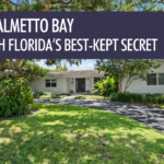   Why Palmetto Bay Is South Florida’s Best-Kept Secret