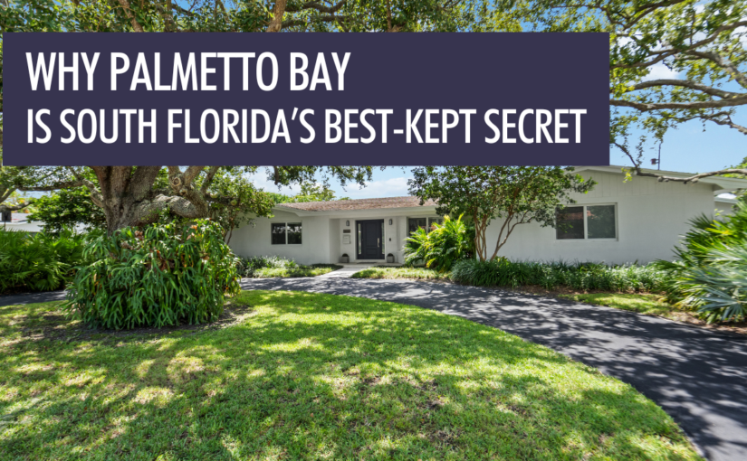 Why Palmetto Bay Is South Florida’s Best-Kept Secret