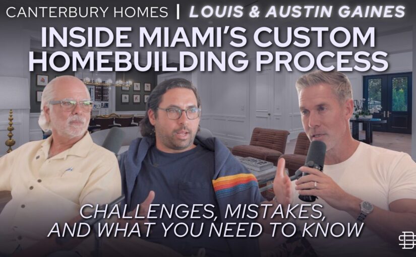 Inside Custom Homebuilding: How to Build or Buy a Miami Custom Home Without Regrets