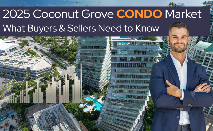 2025 Coconut Grove Condo Market Report | What Buyers & Sellers Need to Know Now