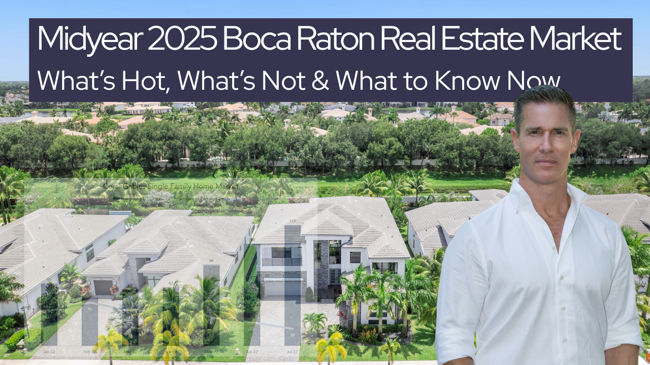 The 2025 Boca Raton Real Estate Market Report