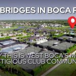   Boca Bridges in Boca Raton | Why this is West Boca’s Most Prestigious Club Communities