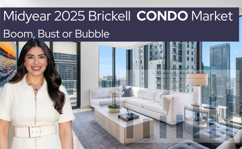 Brickell Condo Market Report | A Midyear 2025 Review