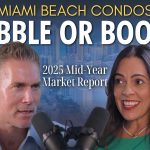   The Midyear 2025 Miami Beach Condo Market Report