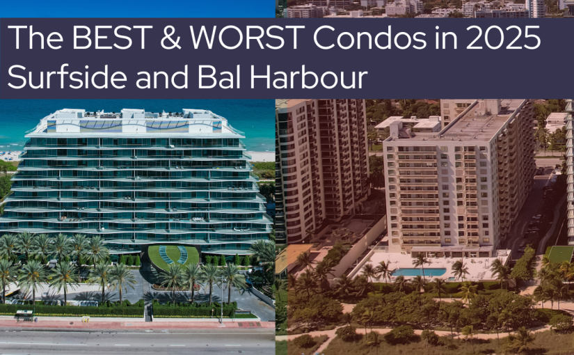 Best and Worst Performing Condos in Surfside and Bal Harbour in 2025
