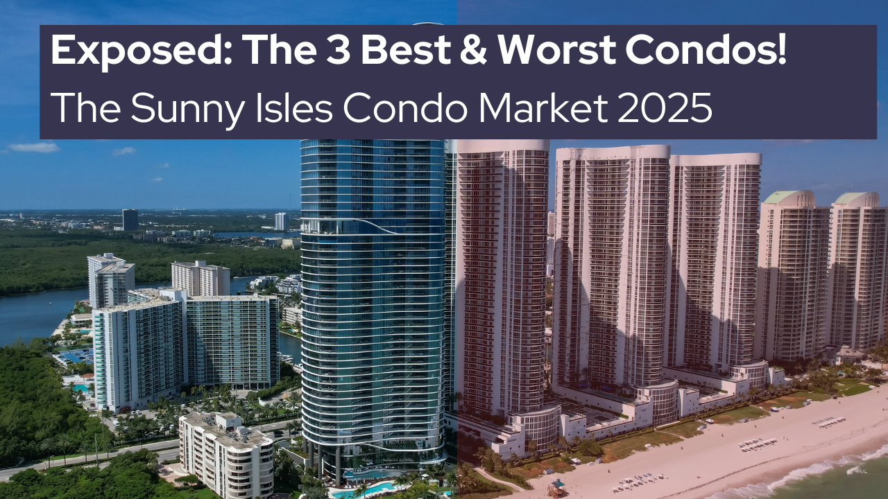 Best and Worst Performing Condos in Sunny Isles Condos in 2025