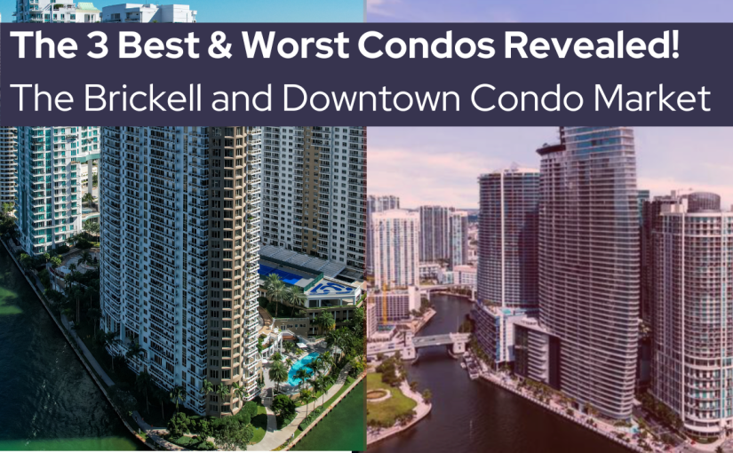 The Best and Worst Condos in Brickell