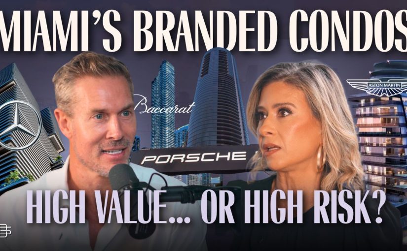Miami Branded Condo Mirage | High Value or High Risk?