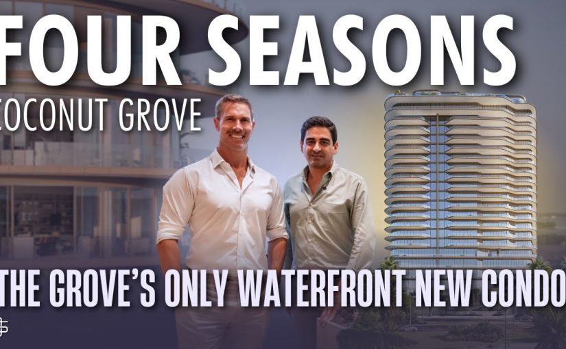 Four Seasons Residences Coconut Grove