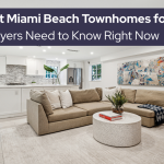   The Best Miami Beach Townhomes for Sale: What Buyers Need to Know Right Now