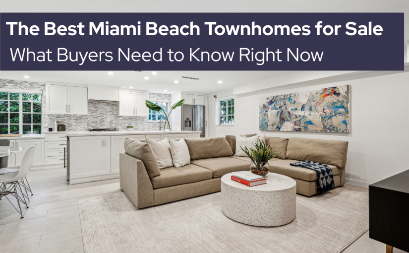 Miami Beach Townhomes for sale