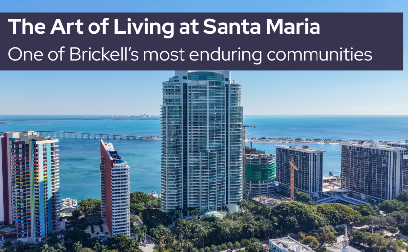 The Art of Living at Santa Maria Brickell