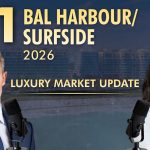   Bal Harbour & Surfside Real Estate Market Q1 2026