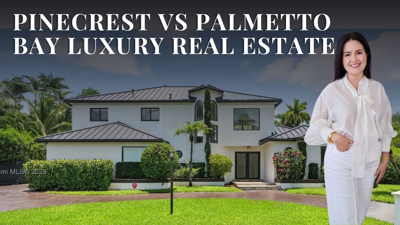 Pinecrest vs Palmetto Bay luxury real estate: Why Luxury Buyers Are Moving South