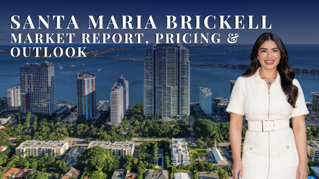 Santa Maria Brickell: 2026 Market Report, Pricing & Outlook