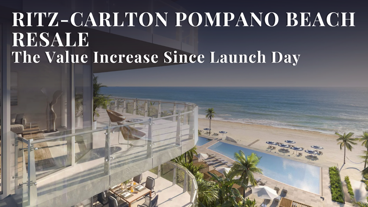 Ritz-Carlton Residences Pompano Beach Resale: The Opportunity After Closing