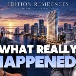   EDITION Residences Miami Edgewater: Reid Boren on the $50M Settlement and What Every Pre-Construction Buyer Must Ask